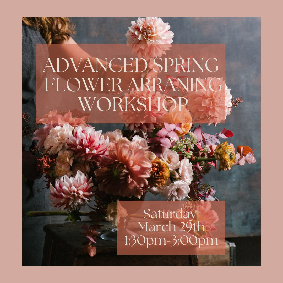 Advanced Spring Flower Arranging Workshop