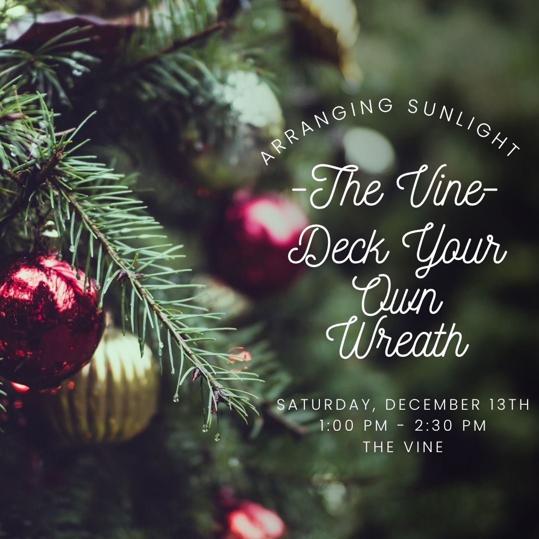 The Vine: Deck Your Own Wreath